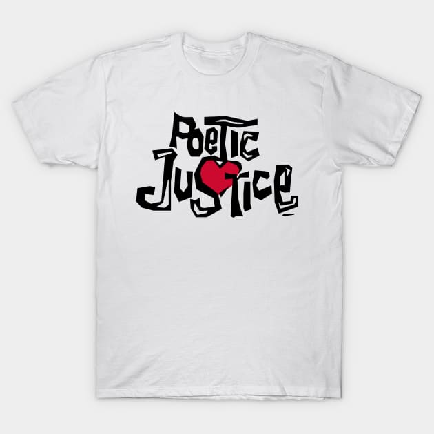 Poetic Justice T-Shirt by HipHopTees
